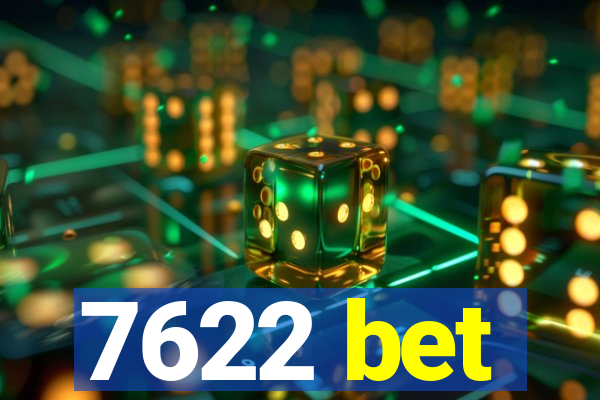 7622 bet